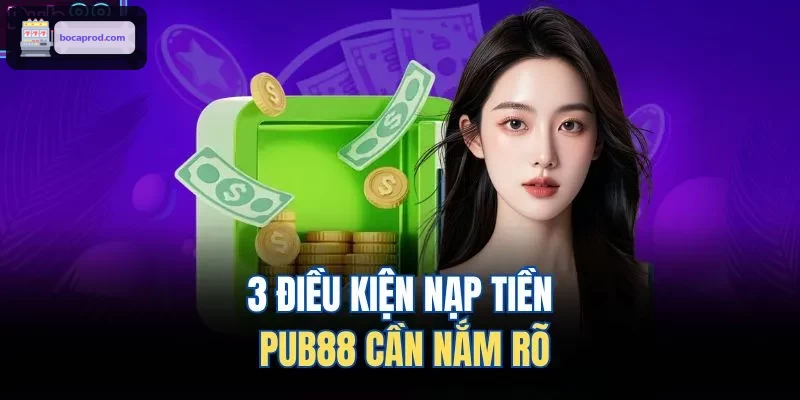 3 điều kiện nạp tiền LUCK88 cần nắm rõ