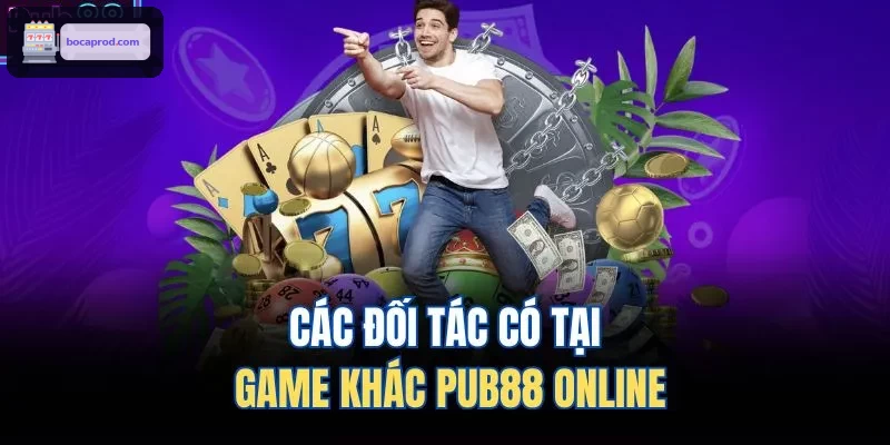Các đối tác có tại game khác LUCK88 online